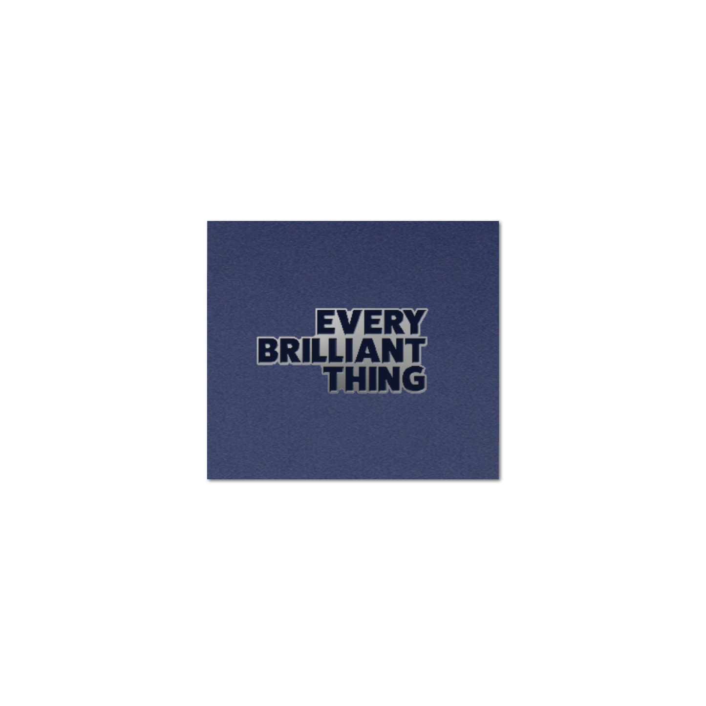 EVERY BRILLIANT THING Title Pin