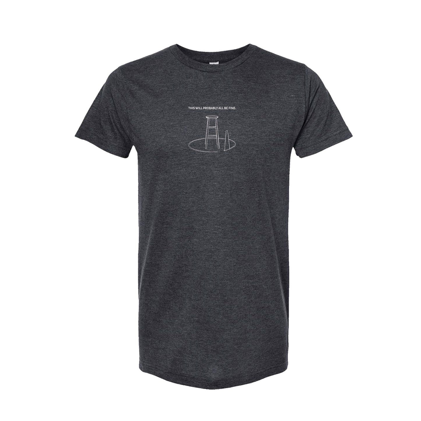 Just For Us All Be Fine T-Shirt