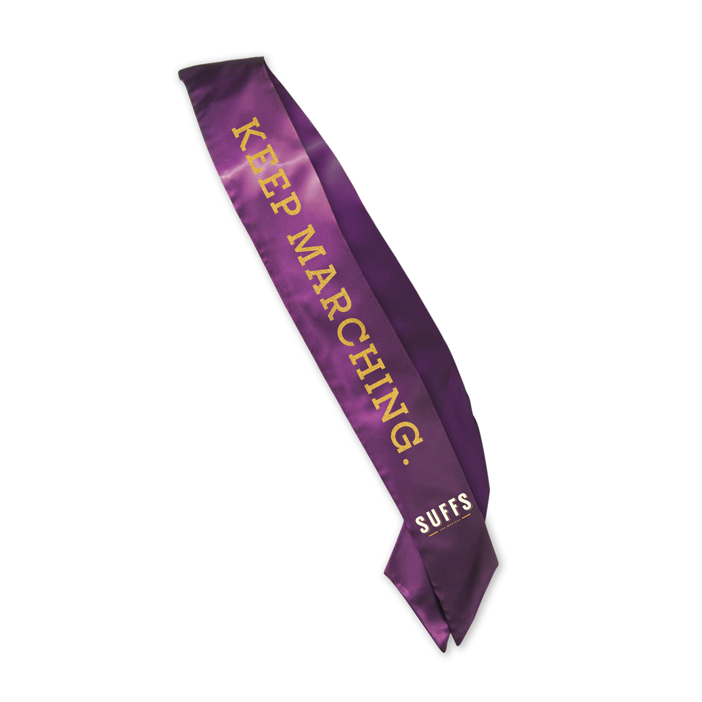 SUFFS Keep Marching Sash