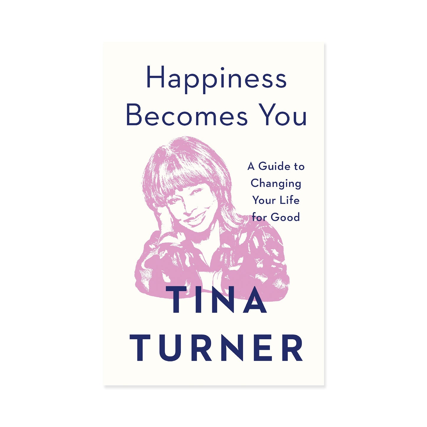 TINA Happiness Becomes You Book