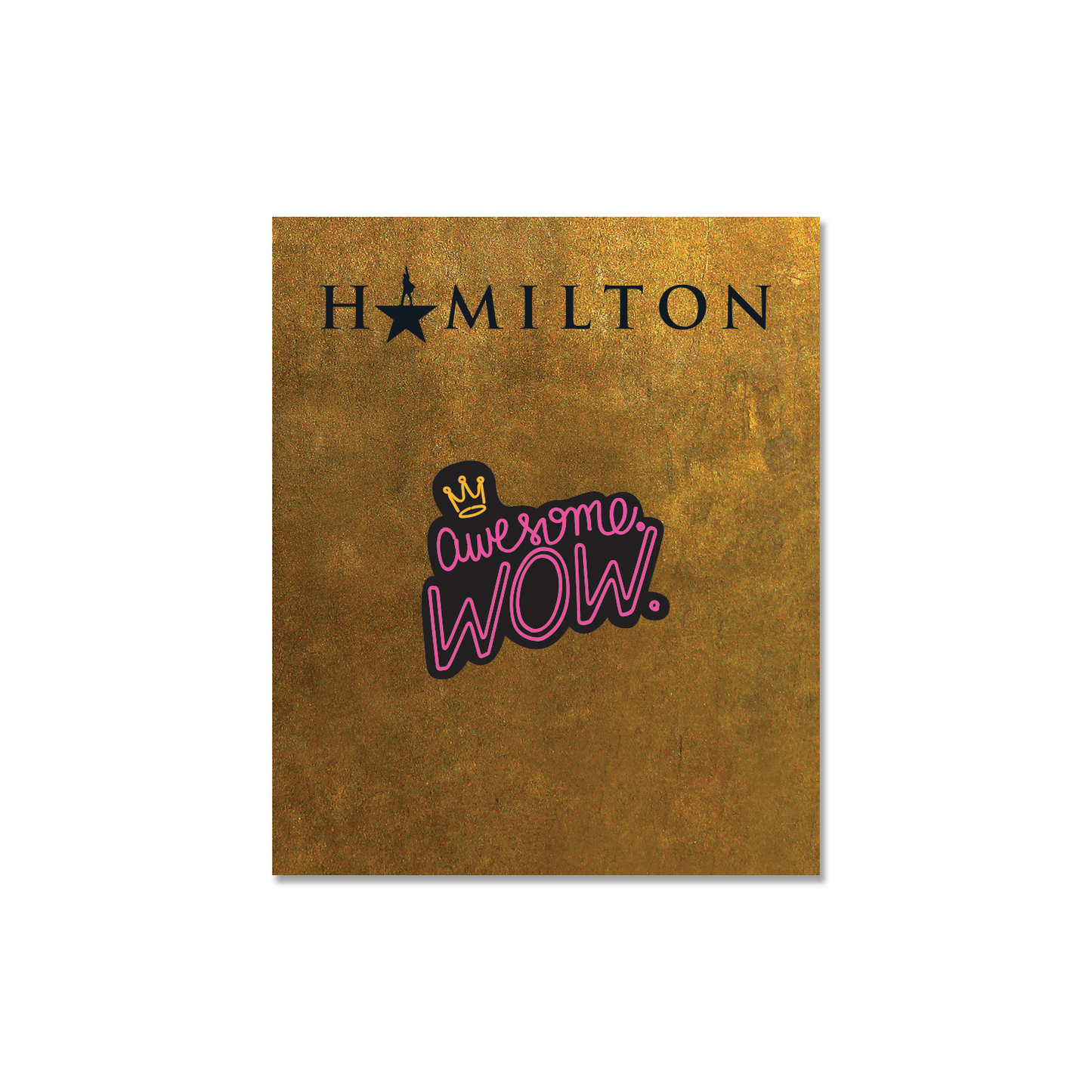 HAMILTON Awesome Wow Enamel Pin