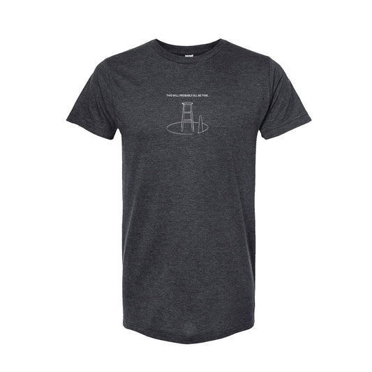 Just For Us All Be Fine T-Shirt