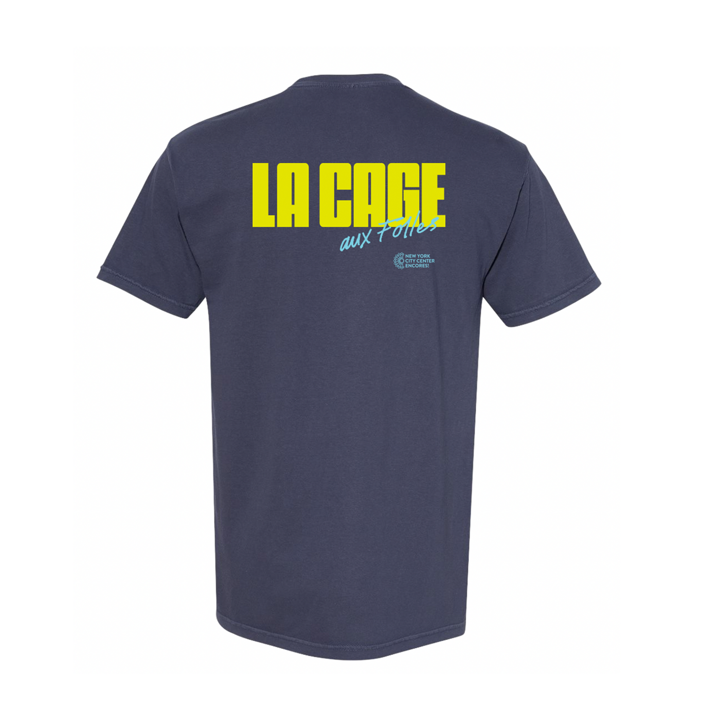NEW YORK CITY CENTER LA CAGE AUX FOLLES I Am What I Am Tee