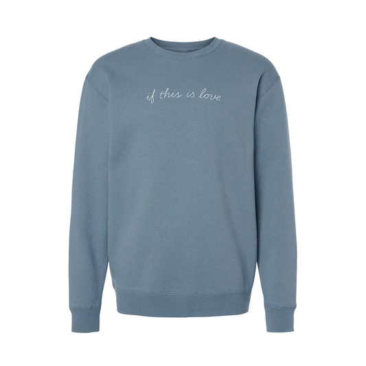 THE NOTEBOOK If This Is Love Crewneck