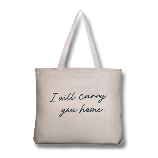 THE NOTEBOOK I Will Carry You Home Tote
