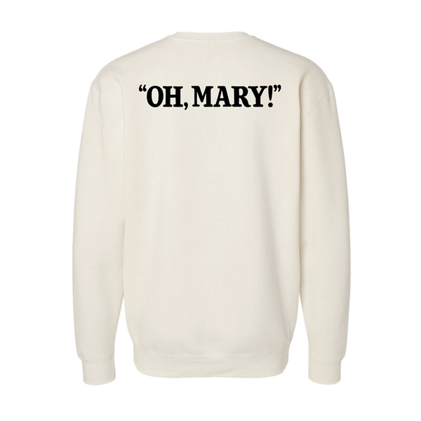 OH MARY! Portrait Crewneck – Broadway Merchandise Shop by Creative Goods