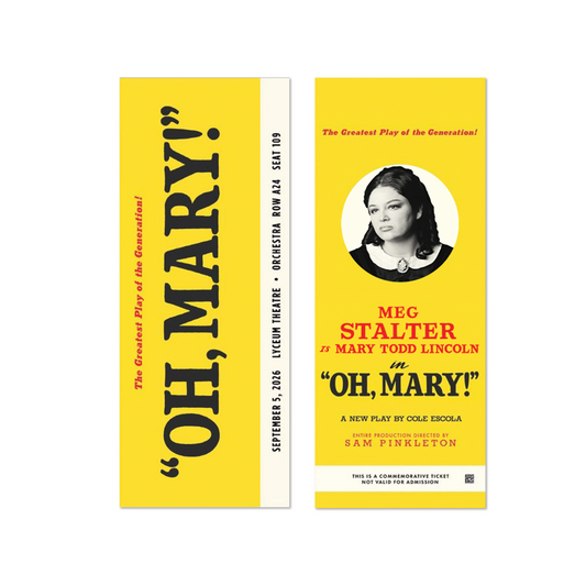 OH, MARY! Custom Broadway Souvenir Ticket - MEG STALTER