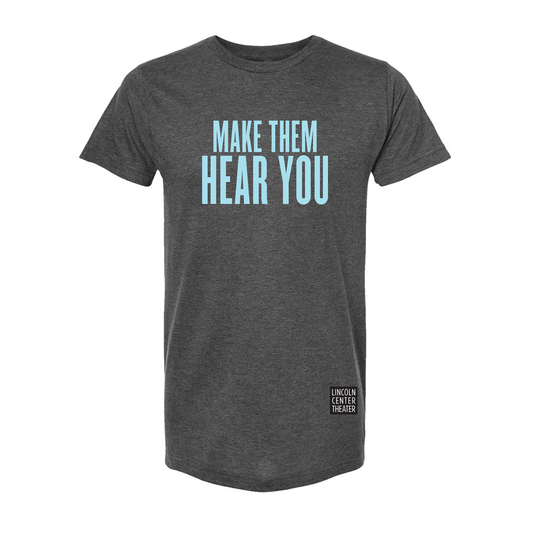 RAGTIME Make Them Hear You Tee