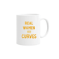 REAL WOMEN HAVE CURVES Make It Work Mug