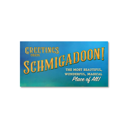 SCHMIGADOON Bumper Sticker