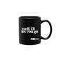 WELL I'LL LET YOU GO Not Enough Mug