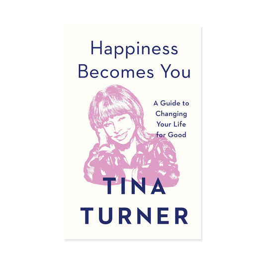 TINA Happiness Becomes You Book